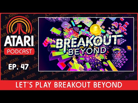 Atari Podcast Episode 47 - Let&#039;s Play Breakout Beyond w/ Choice Provisions