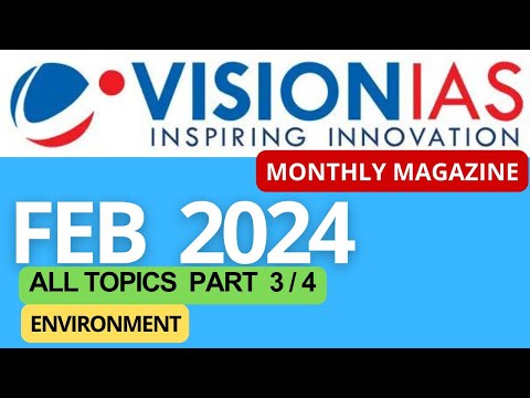 February 2024 | VisionIAS Monthly Current Affairs | #upsc #upsc2025 #ias #currentaffairs #upsc2024