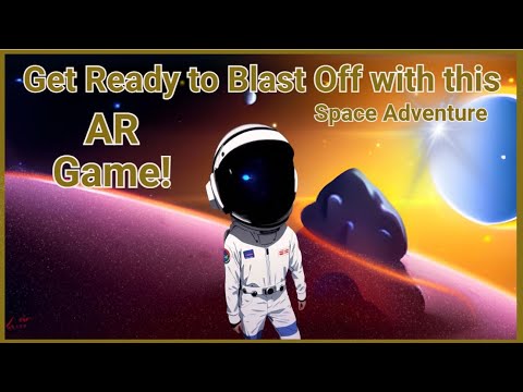 Get Ready to Blast Off with This AR Space Adventure Game! 🌠🌠🌠